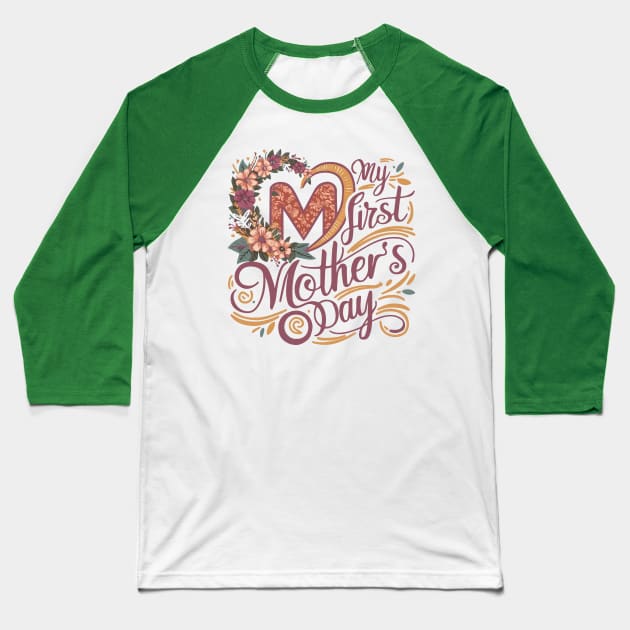 My first Mother's Day Baseball T-Shirt by Rahelrana